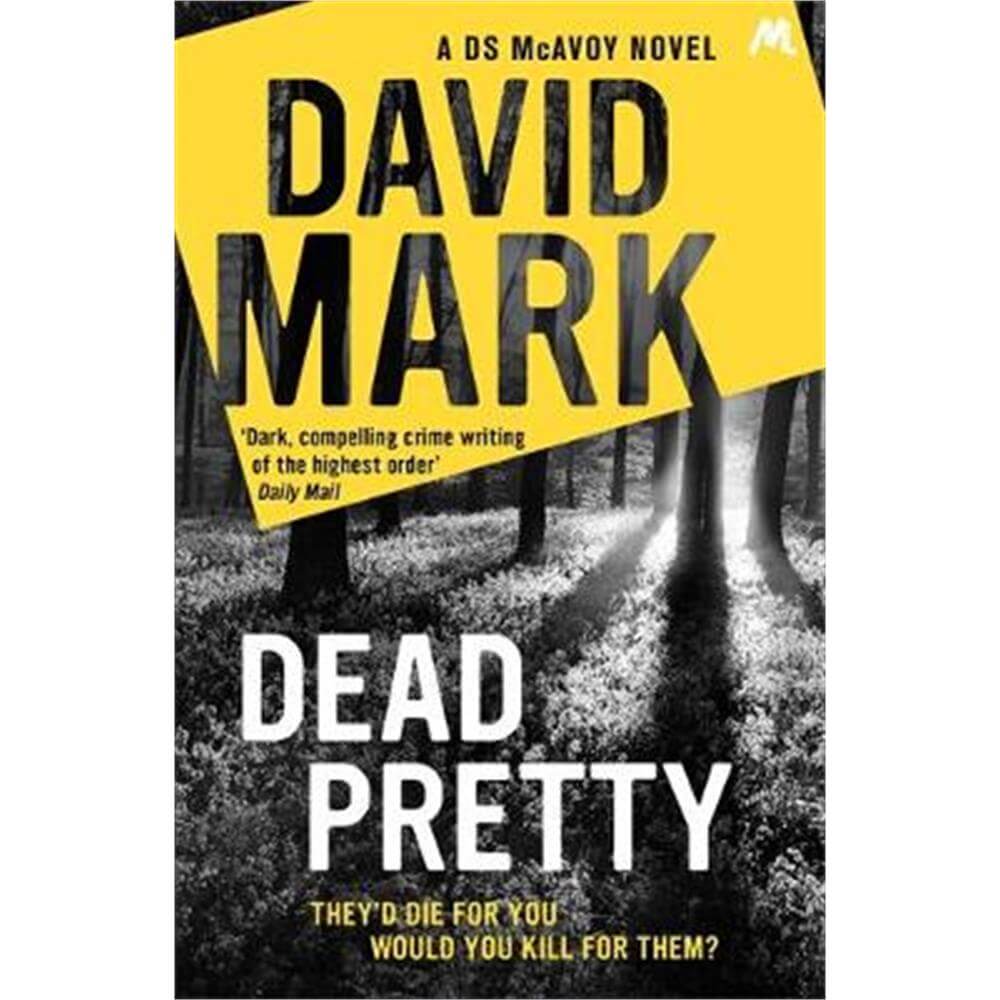 Dead Pretty (Paperback) - David Mark